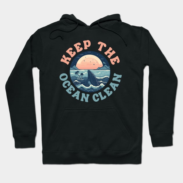 Keep the ocean clean Hoodie by CEYLONEX